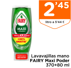Lavavajillas mano FAIRY Maxi Poder 370+80 ml
