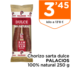 Chorizo sarta dulce PALACIOS 100% natural 250 g