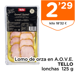 Lomo de orza en A.O.V.E. TELLO lonchas  125 g