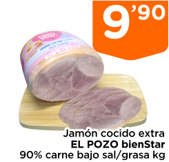 Jam?n cocido extra EL POZO bienStar 90% carne bajo sal/grasa kg