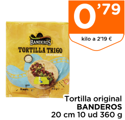 Tortilla original BANDEROS 20 cm 10 ud 360 g