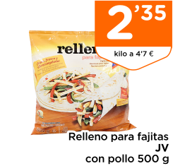 Relleno para fajitas JV con pollo 500 g