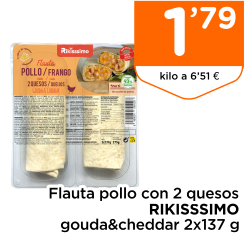 Flauta pollo con 2 quesos RIKISSSIMO gouda&cheddar 2x137 g
