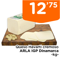 Queso Havarti cremoso ARLA IGP Dinamarca -kg-
