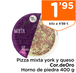 Pizza mixta york y queso Cor.deOro Horno de piedra 400 g