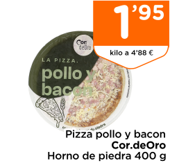 Pizza pollo y bacon Cor.deOro Horno de piedra 400 g