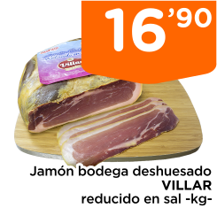 Jam?n bodega deshuesado VILLAR reducido en sal -kg-