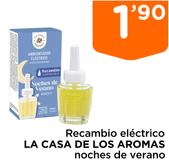 Recambio el?ctrico LA CASA DE LOS AROMAS noches de verano