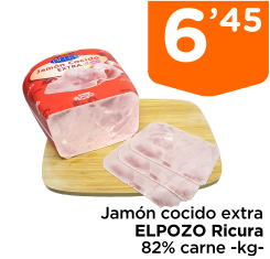 Jam?n cocido extra ELPOZO Ricura 82% carne -kg-