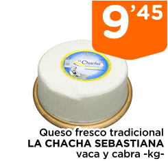 Queso fresco tradicional LA CHACHA SEBASTIANA vaca y cabra -kg-