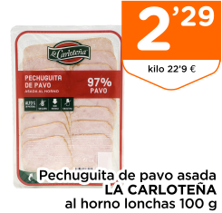 Pechuguita de pavo asada LA CARLOTE?A al horno lonchas 100 g