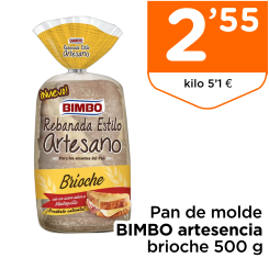 Pan de molde BIMBO artesencia brioche 500 g
