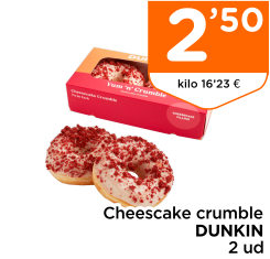 Cheescake crumble DUNKIN 2 ud