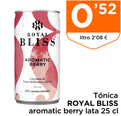 T?nica ROYAL BLISS aromatic berry lata 25 cl