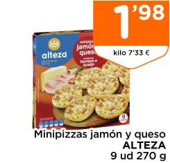 Minipizzas jam?n y queso ALTEZA 9 ud 270 g Minipizzas jam?n y queso ALTEZA 9 ud 270 g
