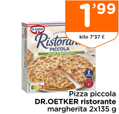 Pizza piccola DR.OETKER ristorante margherita 2x135 g Pizza piccola DR.OETKER ristorante margherita 2x135 g