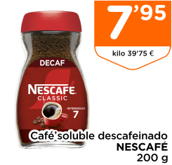 Caf? soluble descafeinado NESCAF? 200 g