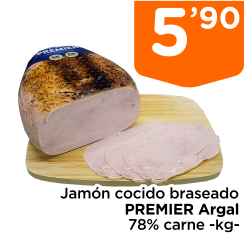 Jam?n cocido braseado PREMIER Argal 78% carne -kg-