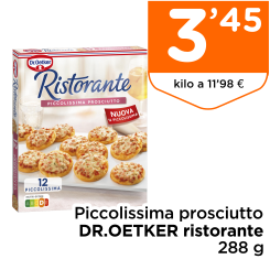 Piccolissima prosciutto DR.OETKER ristorante 288 g