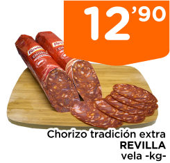 Chorizo tradici?n extra REVILLA vela -kg-