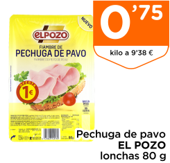 Pechuga de pavo EL POZO lonchas 80 g