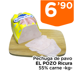 Pechuga de pavo EL POZO Ricura 55% carne -kg-