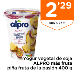 Yogur vegetal de soja ALPRO m?s fruta pi?a fruta de la pasi?n 400 g