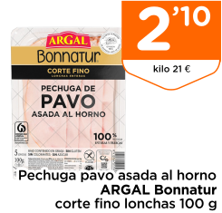 Pechuga pavo asada al horno ARGAL Bonnatur corte fino lonchas 100 g