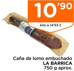 Ca?a de lomo embuchado LA BARRICA 750 g aprox.