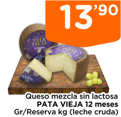 Queso mezcla sin lactosa PATA VIEJA 12 meses Gr/Reserva kg (leche cruda)