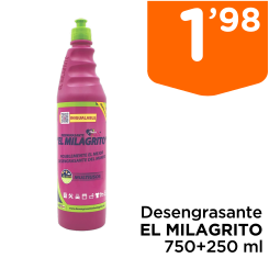Desengrasante EL MILAGRITO 750+250 ml