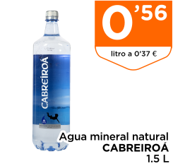 Agua mineral natural CABREIRO? 1.5 L