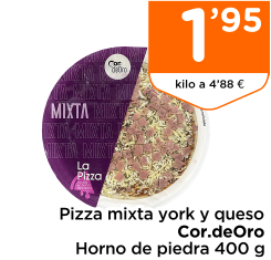 Pizza mixta york/queso Cor.deOro Horno de piedra 400 g