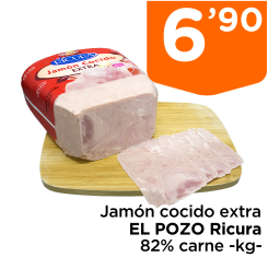 Jam?n cocido extra EL POZO Ricura 82% carne -kg-
