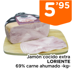 Jam?n cocido extra LORIENTE 69% carne ahumado -kg-