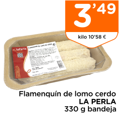 Flamenqu?n de lomo cerdo LA PERLA 330 g bandeja