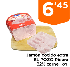 Jam?n cocido extra EL POZO Ricura 82% carne -kg-