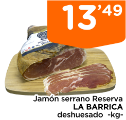 Jam?n serrano Reserva LA BARRICA deshuesado  -kg-