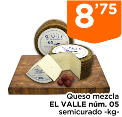 Queso mezcla EL VALLE n?m. 05 semicurado -kg-