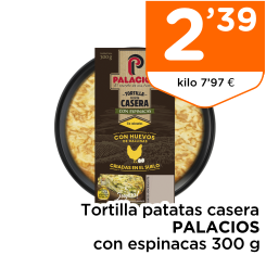 Tortilla patatas casera PALACIOS con espinacas 300 g